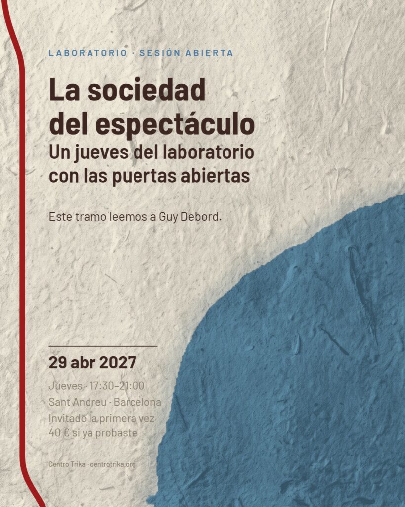 Cartel: Sesión abierta del laboratorio: La sociedad del espectáculo