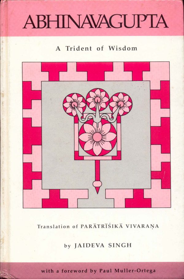 Portada de A Trident of Wisdom. Translation of Parātrīśikā-vivaraṇa