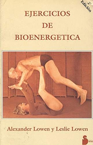 Portada de Ejercicios de bioenergética (título original The Way to Vibrant Health. A Manual of Bioenergetic Exercises)