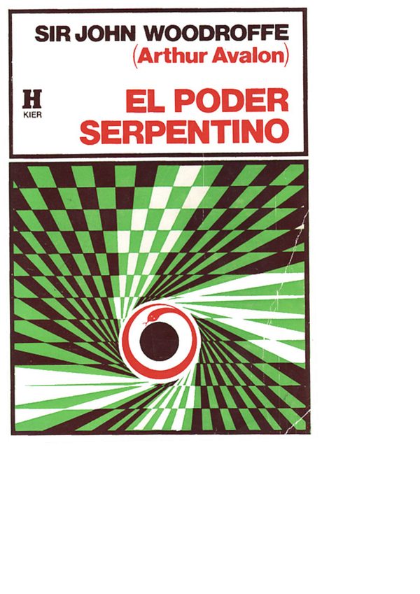 Portada de El poder serpentino (el Sat-cakra-nirūpaṇa y el Pādukā-pañcaka). Dos obras sobre el Laya Yoga