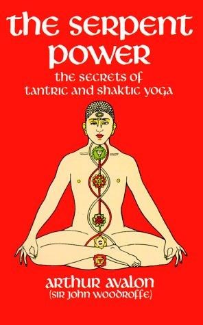 Portada de The Serpent Power. Being the Shat-chakra-nirupana and Paduka-panchaka. Two works on Laya Yoga, translated from the Sanskrit with introduction and commentary