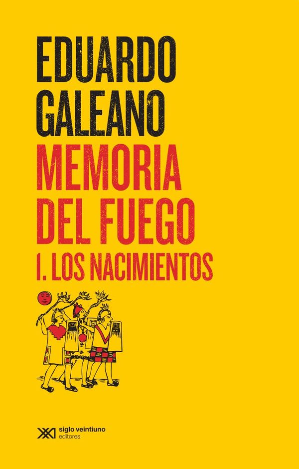 Portada de Memoria del fuego I. Los nacimientos