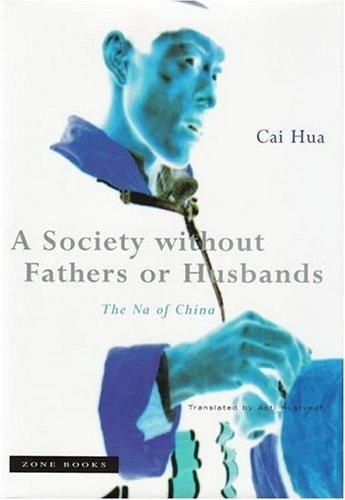 Portada de A Society without Fathers or Husbands. The Na of China