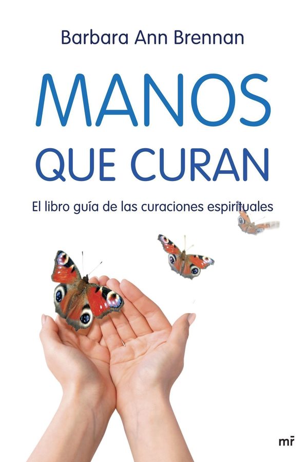 Portada de Manos que curan. El libro guía de las curaciones espirituales