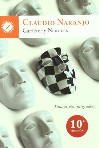 Portada de Carácter y neurosis. Una visión integradora