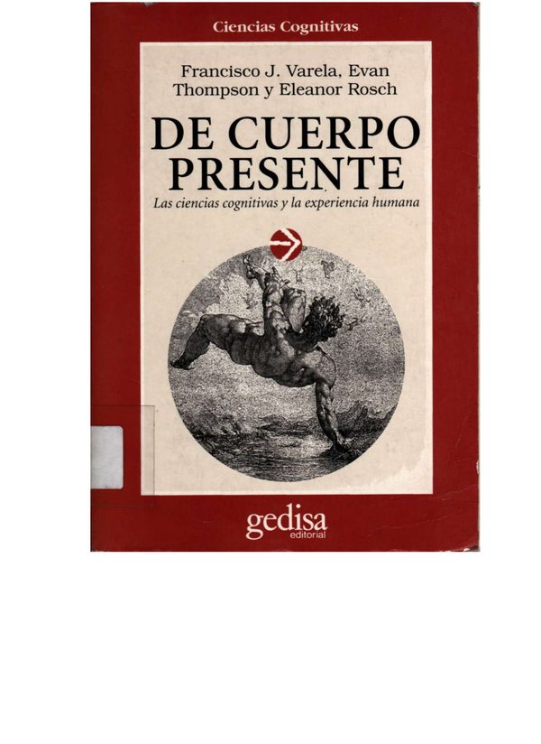 Portada de De cuerpo presente. Las ciencias cognitivas y la experiencia humana