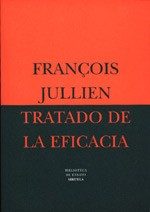 Portada de Tratado de la eficacia (La inteligencia de hacer posible lo que parece inalcanzable)