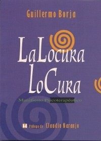 Portada de La locura lo cura. Manifiesto psicopedagógico