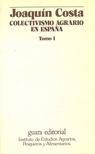 Portada de Colectivismo agrario en España. Partes I y II: Doctrinas y hechos