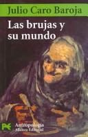 Portada de Las brujas y su mundo (un estudio antropológico de la sociedad en una época oscura)