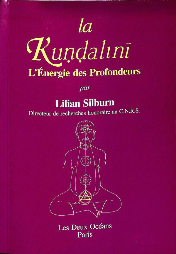 Portada de La kuṇḍalinī ou l'énergie des profondeurs. Étude d'ensemble d'après les textes du sivaïsme non dualiste du Kaśmīr