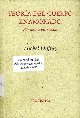 Portada de Teoría del cuerpo enamorado. Por una erótica solar