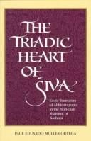 Portada de The triadic heart of Śiva. Kaula tantricism of Abhinavagupta in the non-dual Shaivism of Kashmir