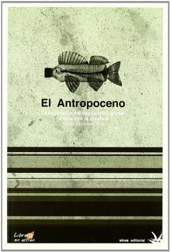 Portada de El Antropoceno. La expansión del capitalismo global choca con la biosfera
