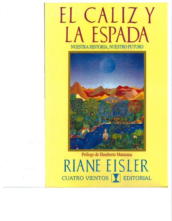 Portada de El cáliz y la espada. Nuestra historia, nuestro futuro
