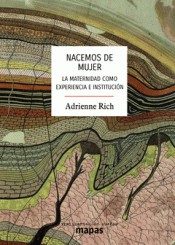 Portada de Nacemos de mujer. La maternidad como experiencia e institución