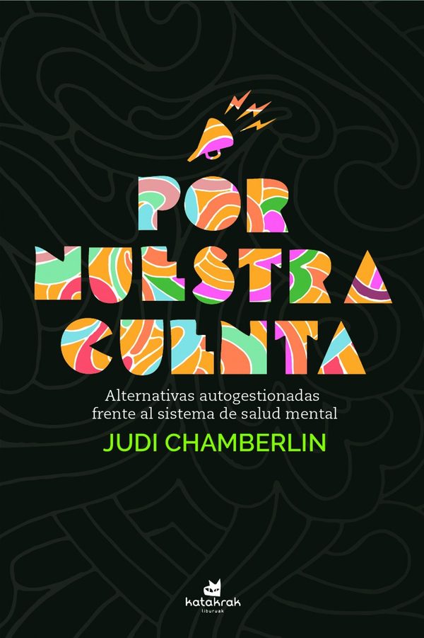 Portada de Por nuestra cuenta. Alternativas autogestionadas frente al sistema de salud mental