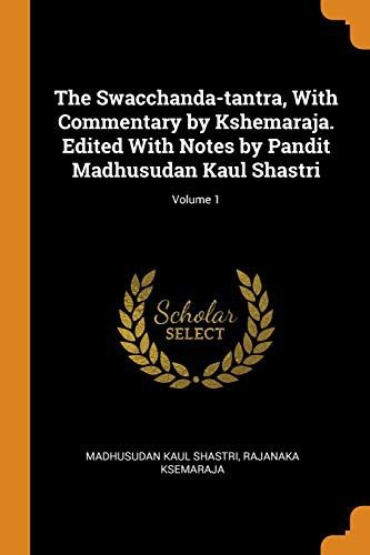 Portada de The Swacchanda-Tantra with commentary by Kshemaraja